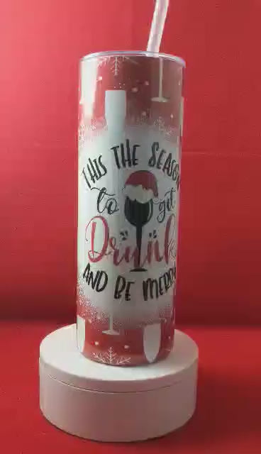 Drink and Be Merry Tumbler