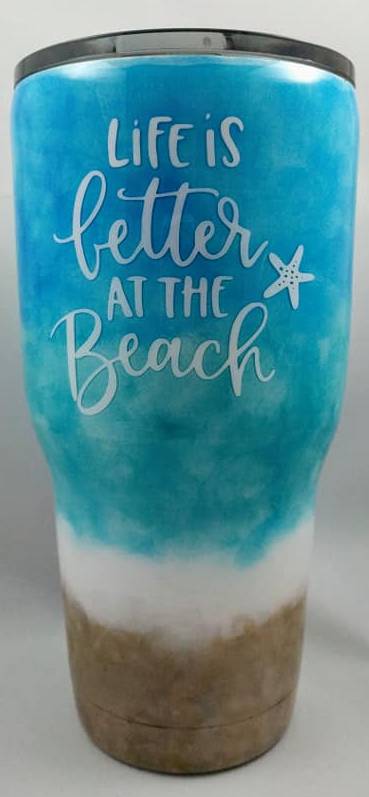 Life Is Better At The Beach Tumbler