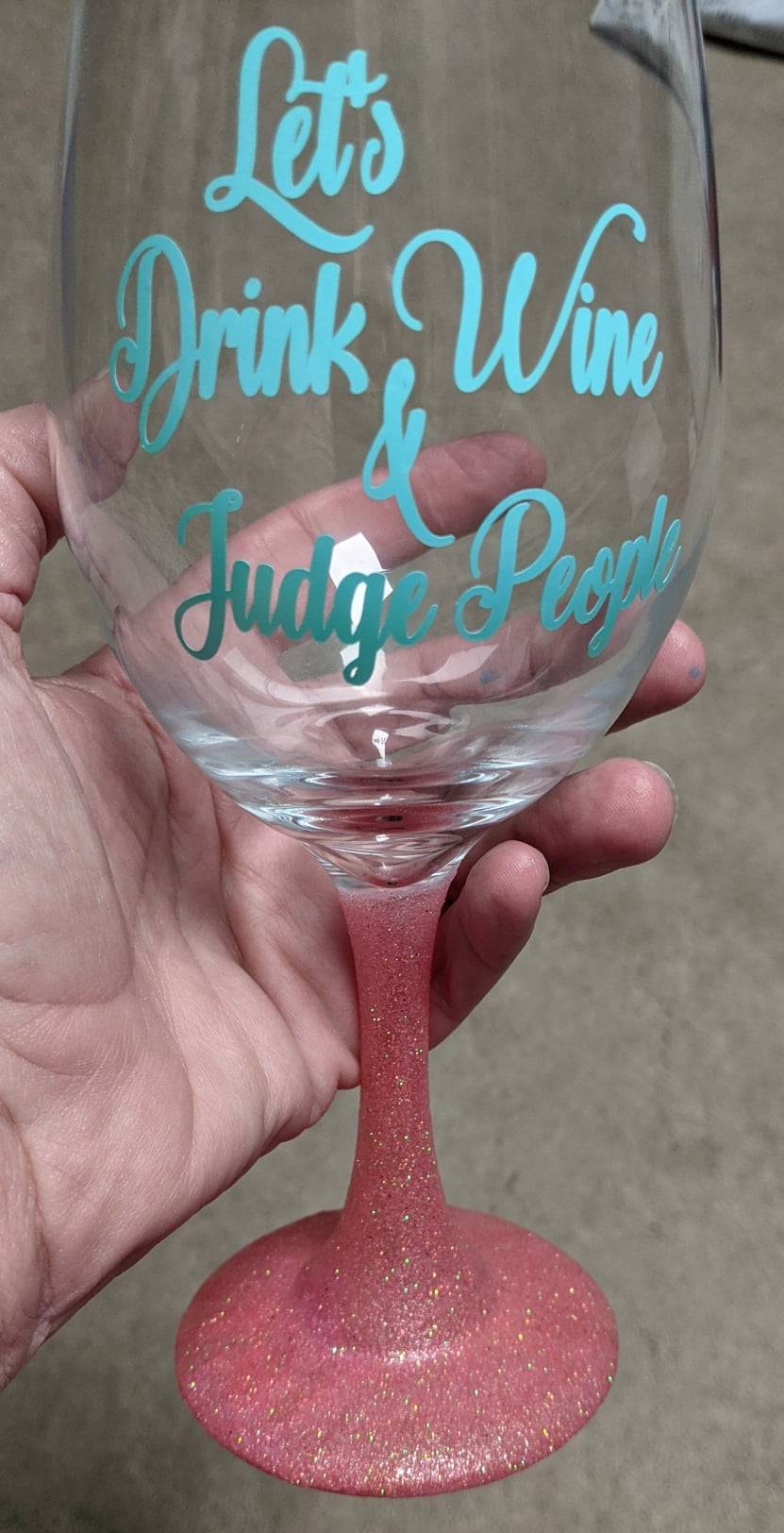 Drink Wine And Judge Stemmed Wine Glass